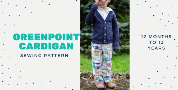 Greenpoint Cardigan sewing pattern (12mths to 12yrs)