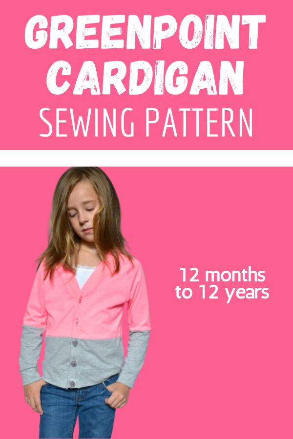Greenpoint Cardigan sewing pattern (12mths to 12yrs)