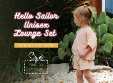 Hello Sailor Unisex Lounge Set sewing pattern (1 to 10 years)