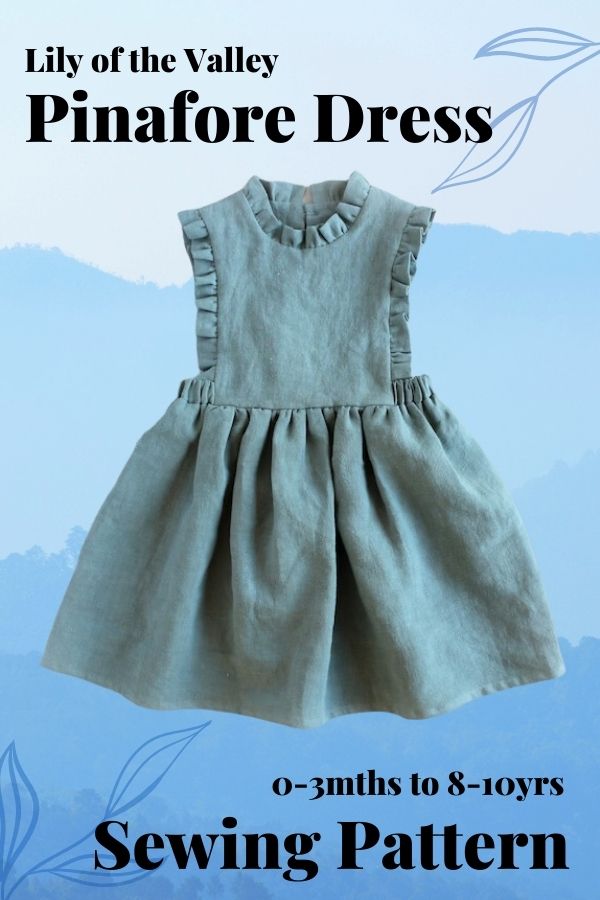 Lily of the Valley Pinafore Dress sewing pattern (0-3mths to 8-10yrs)