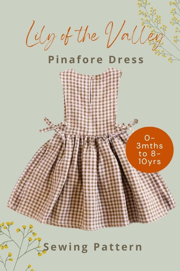 Lily of the Valley Pinafore Dress sewing pattern (0-3mths to 8-10yrs)