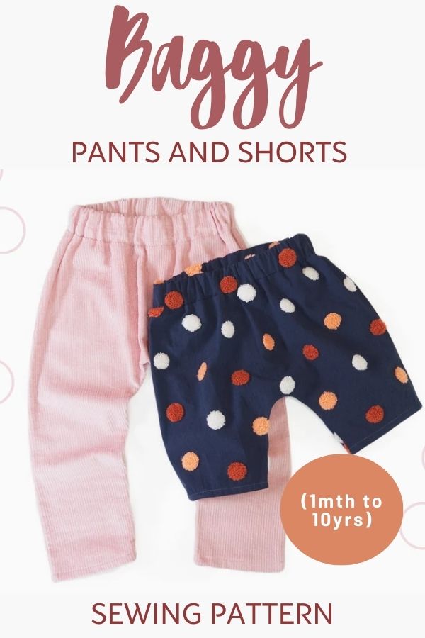 Baggy Pants and Shorts sewing pattern (1mth to 10yrs)