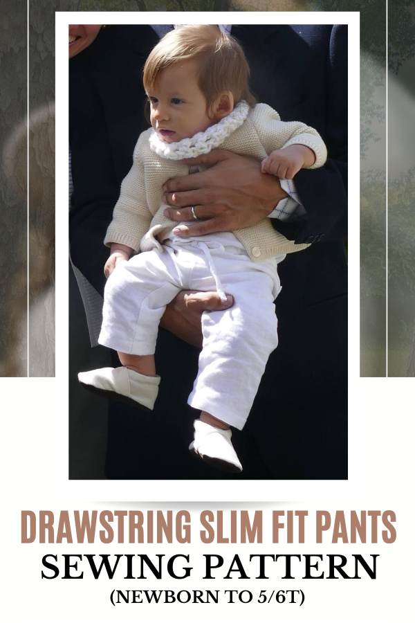 Drawstring Slim Fit Pants sewing pattern (Newborn to 5/6T)