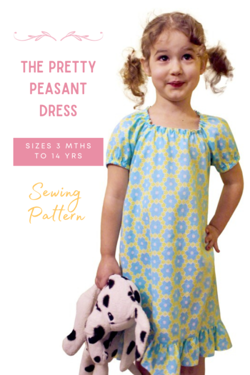 The Pretty Peasant Dress sewing pattern (Sizes 3mths to 14) - Sew ...